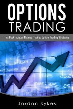 Paperback Options Trading: This Book Includes: Options Trading, Options Trading Strategies Book