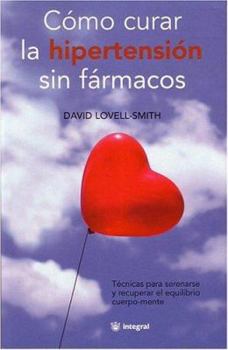 Paperback Como Curar La Hipertension Sin Farmacos (Perfect Blood Pressure) [Spanish] Book