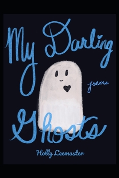 Paperback My Darling Ghosts Book