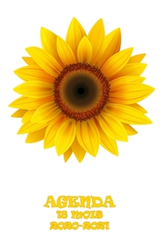 Agenda 18 Mois 2020-2021: Tournesol jaune lumineux | Sunflower Yellow | Janvier 2020 - juin 2021 | Planificateur | Calendrier quotidien de ... de langue française) (French Edition)