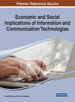 Hardcover Economic and Social Implications of Information and Communication Technologies Book