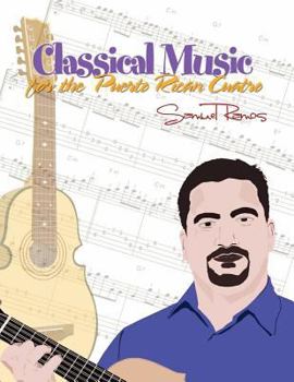 Paperback Classical Music for the Puerto Rican Cuatro: Samuel Ramos Book