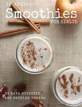 Paperback Smoothies for Health: 30 days of smoothies - one for every day of the month! Book