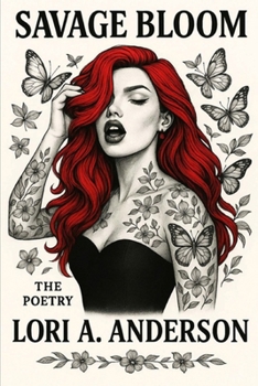Paperback Savage Bloom: The Poetry Book