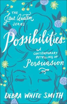 Possibilities - Book #6 of the Jane Austen