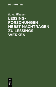 Hardcover Lessing-Forschungen Nebst Nachträgen Zu Lessings Werken [German] Book