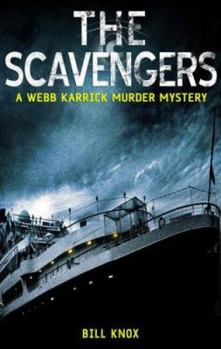 Hardcover The Scavengers (Webb Carrick Murder Mystery) Book