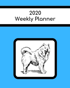2020 Weekly Planner: Alaskan Malamute; January 1, 2020 - December 31, 2020; 8" x 10"