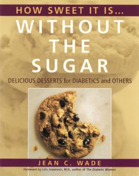 Paperback How Sweet It Is...Without the Sugar Book