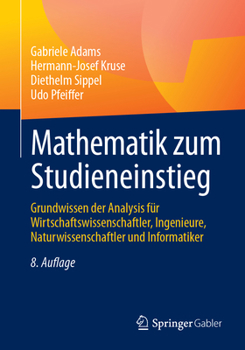 Paperback Mathematik Zum Studieneinstieg: Grundwissen Der Analysis Für Wirtschaftswissenschaftler, Ingenieure, Naturwissenschaftler Und Informatiker [German] Book