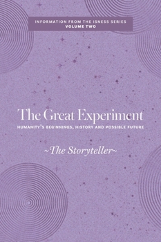 Hardcover The Great Experiment: Humanity's Beginnings, History and Possible Future Book