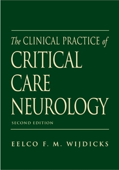 Hardcover The Clinical Practice of Critical Care Neurology Book