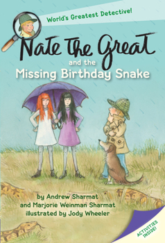Nate the Great and the Missing Birthday Snake - Book #27 of the Nate the Great