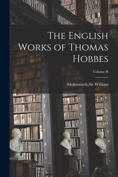 Paperback The English Works of Thomas Hobbes; Volume II Book