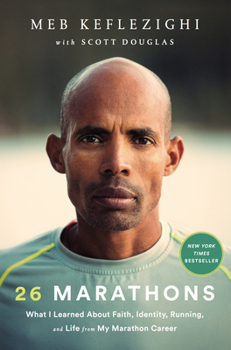 Hardcover 26 Marathons: What I Learned about Faith, Identity, Running, and Life from My Marathon Career Book