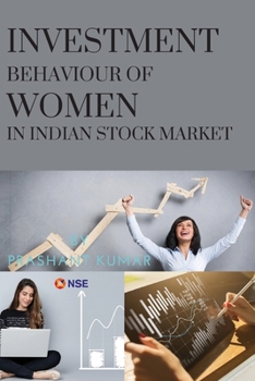 Paperback Investment Behaviour of Women in Indian Stock Market Book
