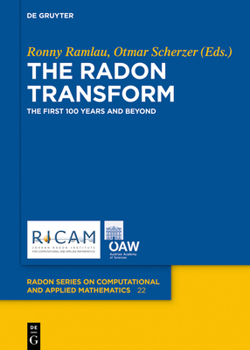 Hardcover The Radon Transform: The First 100 Years and Beyond Book