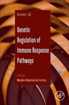 Hardcover Genetic Regulation of Immune Response Pathways: Volume 115 Book
