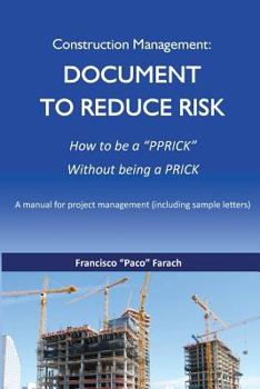 Paperback Construction Management: Document to Reduce Risk Book