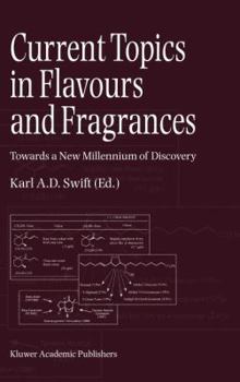 Hardcover Current Topics in Flavours and Fragrances: Towards a New Millennium of Discovery Book