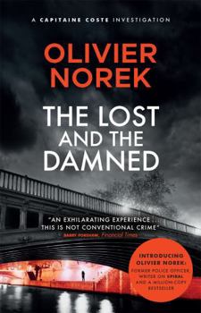 Paperback The Lost and the Damned: The Times Crime Book of the Month (The Banlieues Trilogy) Book