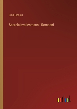 Saarelaisvallesmanni: Romaani (Finnish Edition)
