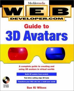 Paperback Web Developer.Com? Guide to 3D Avatars [With Contains a Collection of Demo Software & Models...] Book