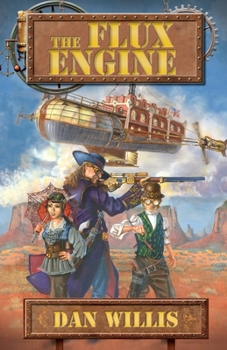 The Flux Engine - Book #1 of the Shattered West