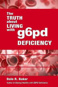 Paperback The Truth About Living With G6PD Deficiency Book