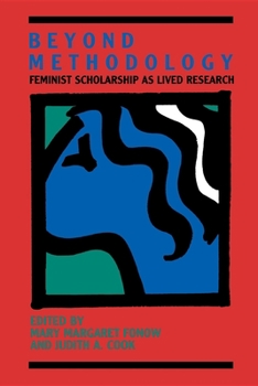 Paperback Beyond Methodology: Feminist Scholarship as Lived Research Book