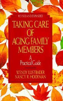 Hardcover Taking Care Of Aging Family Members, Rev Ed: A Practical Guide Book