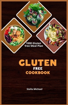 Paperback Gluten free Cookbook: "Deliciously Gluten-Free: A Culinary journey of flavourful Receipes for a Healthier lifestyle Book