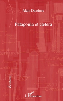 Paperback Patagonia et caetera [French] Book