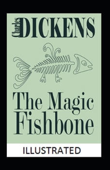 Paperback The Magic Fishbone Illustrated: Fiction, Fantasy Book