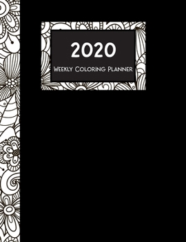 2020 Weekly Coloring Planner: January 2020 - January 2021 Dated 13 Month Planner- Butterfly Coloring Pages