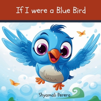 Paperback If I were a Blue Bird Book
