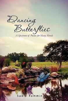Paperback Dancing Butterflies: A Spectrum of Poems for Many Moods Book