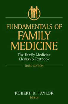 Paperback Fundamentals of Family Medicine: The Family Medicine Clerkship Textbook Book