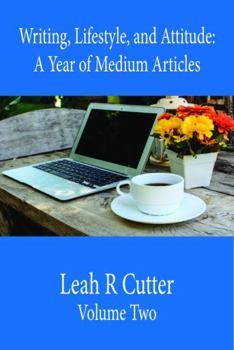 Hardcover Writing, Lifestyle, and Attitude (A Year of Weekly Essays) Book
