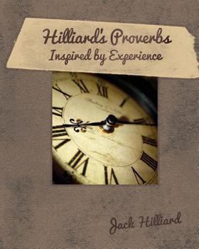 Paperback Hilliard's Proverbs Inspired by Experience Book
