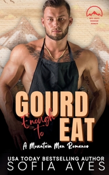 Paperback Gourd Enough To Eat: Alphas Fall Hard Book