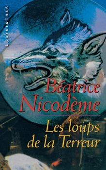 Les loups de la terreur - Book #1 of the Révolution française