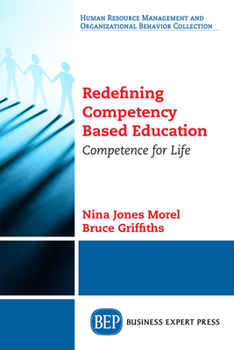 Paperback Redefining Competency Based Education: Competence for Life Book