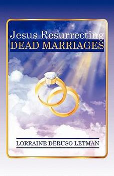 Paperback Jesus Resurrecting Dead Marriages Book