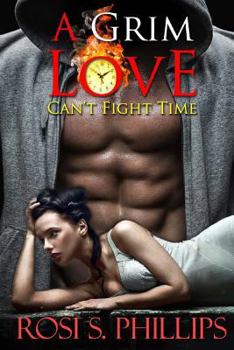 Paperback A Grim Love: Can't Fight Time: Alpha Paranormal Shifter Romance Book