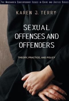 Paperback Sexual Offenses and Offenders: Theory, Practice, and Policy Book