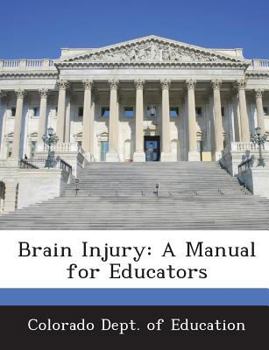 Paperback Brain Injury: A Manual for Educators Book