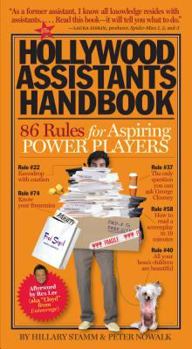 Paperback The Hollywood Assistants Handbook: 86 Rules for Aspiring Power Players Book