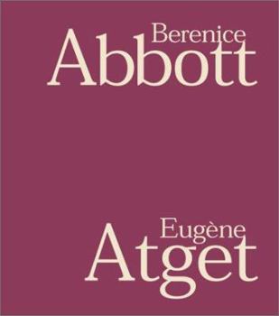 Hardcover Berenice Abbott and Eugene Atget(c Book