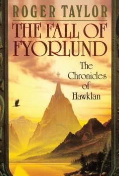 The Fall of Fyorlund (Chronicles of Haklan, Book 2) - Book #2 of the Chronicles of Hawklan